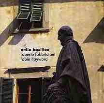 Roberto Fabbriciani & Robin Hayward - Nella Basilica