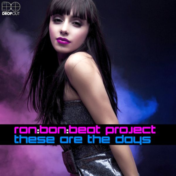 Ron-Bon-Beat Project - These Are The Days