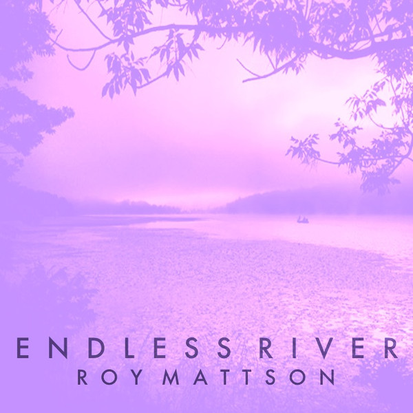 Roy Mattson - Entering Currents