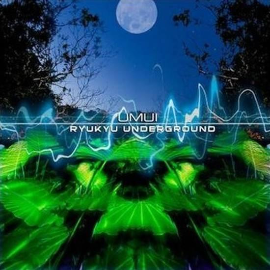 Ryukyu Underground - Tinsagu Nu Hana Dub
