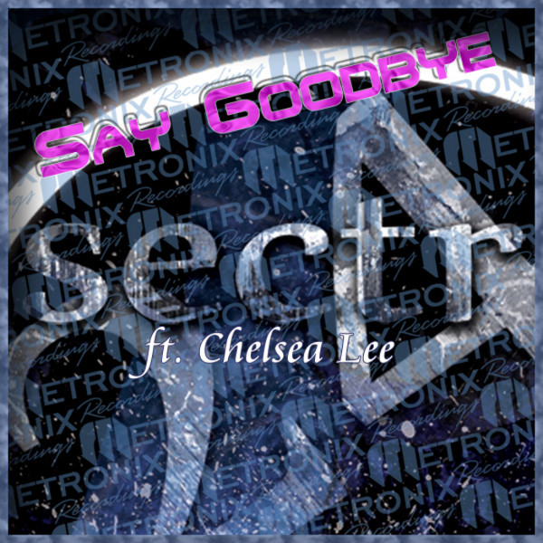 SECTR 24 - Say Goodbye (Johnny Yono Remix Edit) [feat. Chelsea Lee]