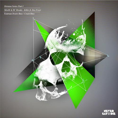 SKisM & DC Breaks - Killer ft Dee Freer (Tantrum Desire Rmx)