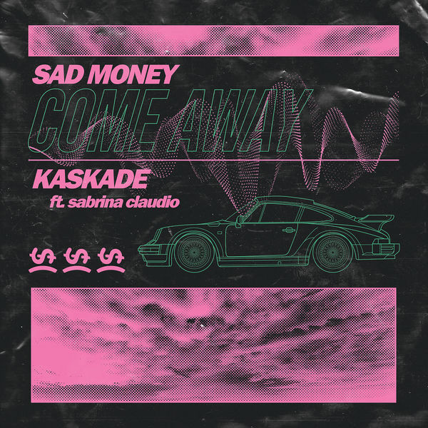 Sad Money, Kaskade & Sabrina Claudio - Come Away [36O]