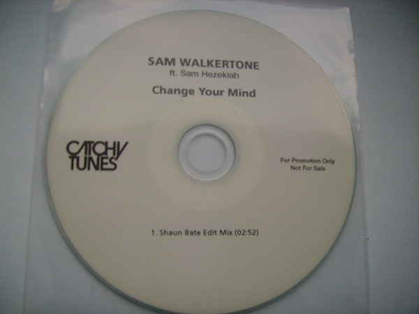 Sam Walkertone - Change Your Mind (feat. Sam Hezekiah) - Shaun Bate Remix