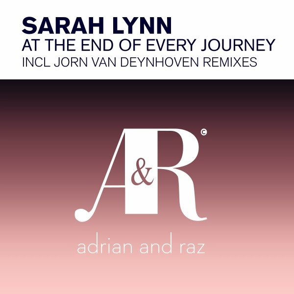 Sarah Lynn - At The End of Every Journey - Jorn van Deynhoven Remix Edit