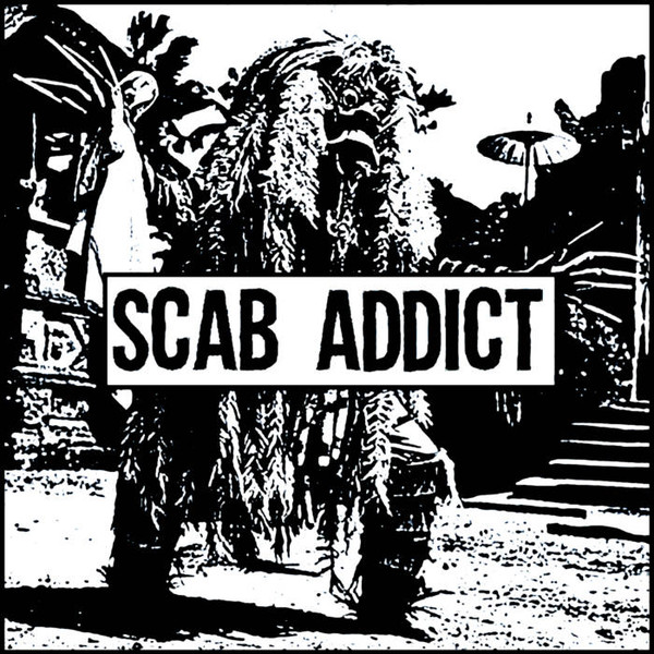 Scab Addict - Worship Monsters