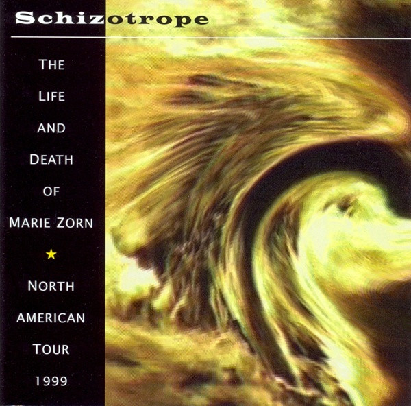 Schizotrope - The Life & Death of Marie Zorn