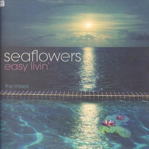 Sea Flowers - Easy Livin'