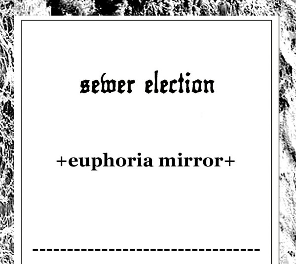 Sewer Election - Vidöppna Sår I
