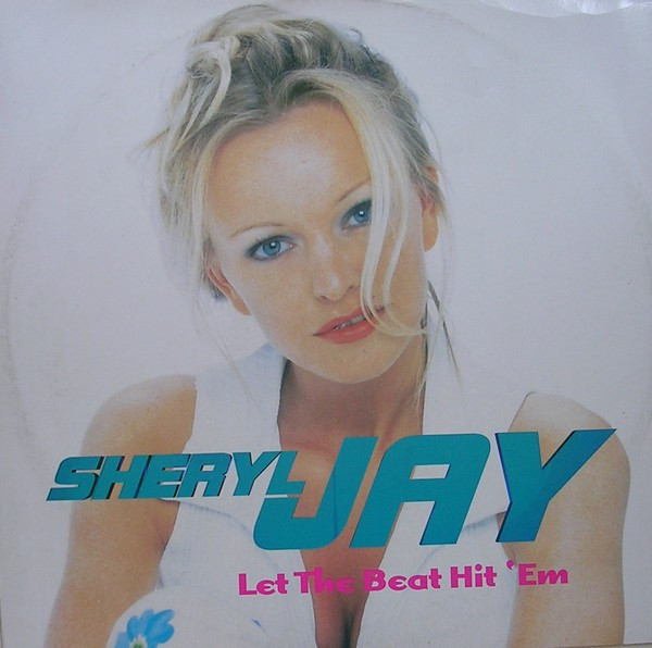 Sheryl Jay - Let the Beat Hit 'Em