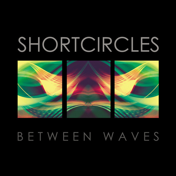 Shortcircles - You Will Carry This With You Forever