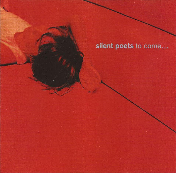 Silent Poets - Asylums for the Feeling