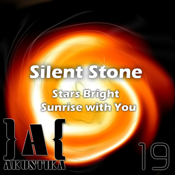 Silent Stone - Sunrise With You (Original Mix