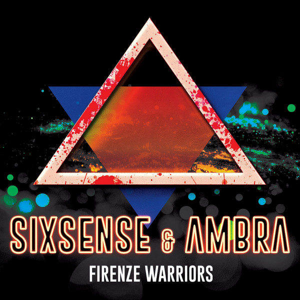 Sixsense & Ambra - Firenze Warriors (Original Mix)