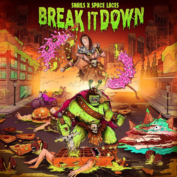 Snails & Space Laces - Break It Down