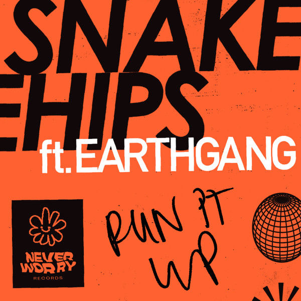 Snakehips & EARTHGANG - Run It Up