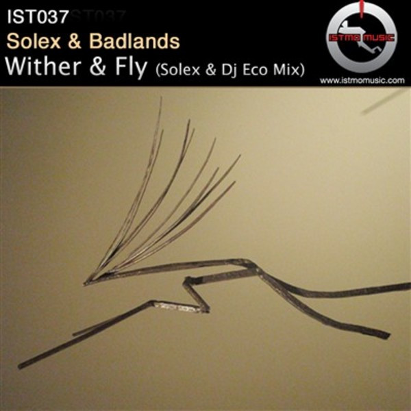 Solex & Badlands - Wither & Fly (Solex & DJ Eco Mix)