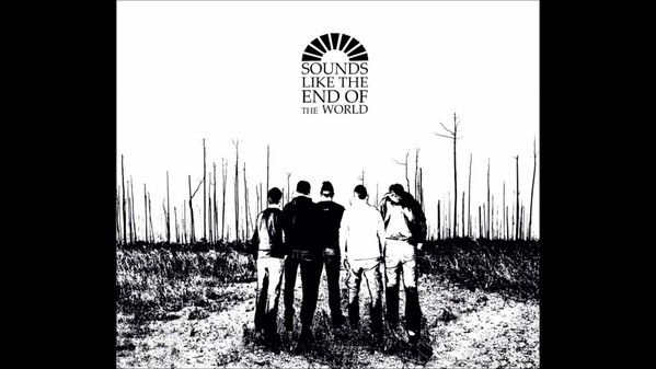 Sounds Like The End Of The World - 85