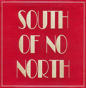 South Of No North - It's only a song