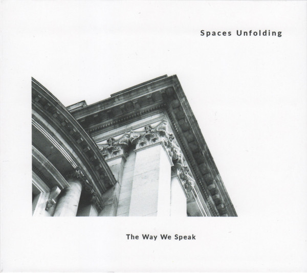 Spaces Unfolding - Unfolding Spaces, Pt. 1