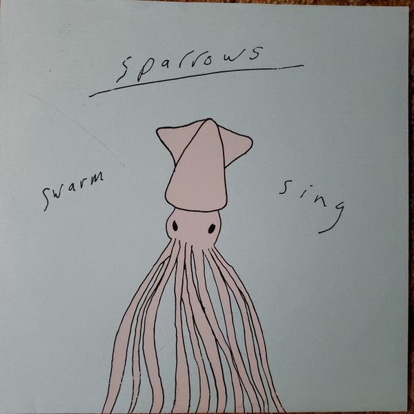 Sparrows Swarm and Sing - Across Canyons/Canons