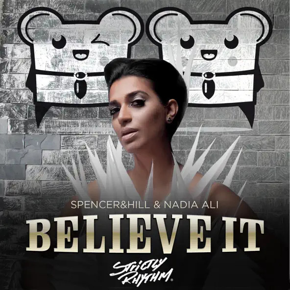 Spencer & Hill & Nadia Ali - Believe It (Club Mix)