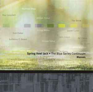 Spring Heel Jack & The Blue Series Continuum - Chorale