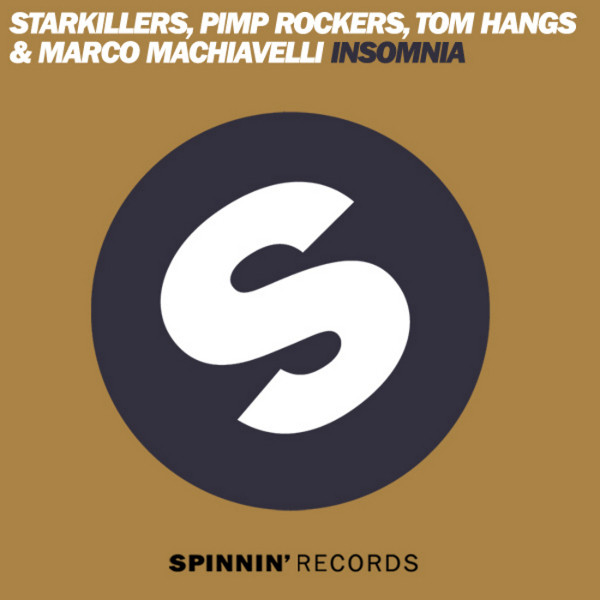 Starkillers, Pimp Rockers, Tom Hangs, Marco Machiavelli - Insomnia (Jewelz Remix)