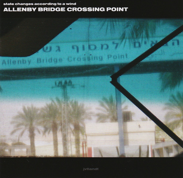 State Changes According To A Wind - King Hussein Bridge pt 1