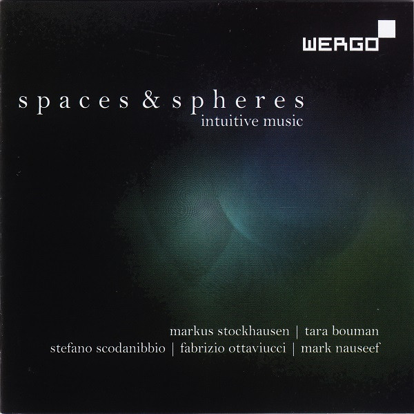 Stefano Scodanibbio, Markus Stockhausen, Tara Bouman,  Fabrizio Ottaviucci & Mark Nauseef - Ungone