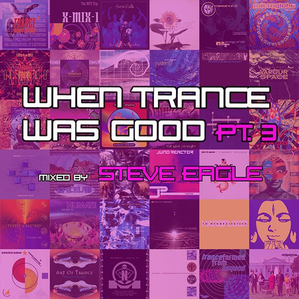 Steve Eagle - When Trance Was Good pt.2