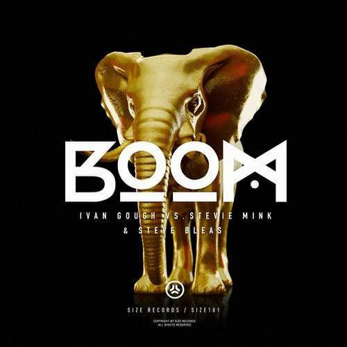 Stevie Mink, Ivan Gough & Steve Bleas - 08 Boom!