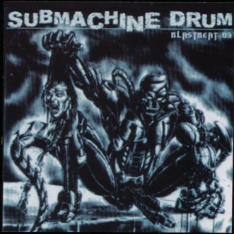 Submachine Drum - Submachine Drum