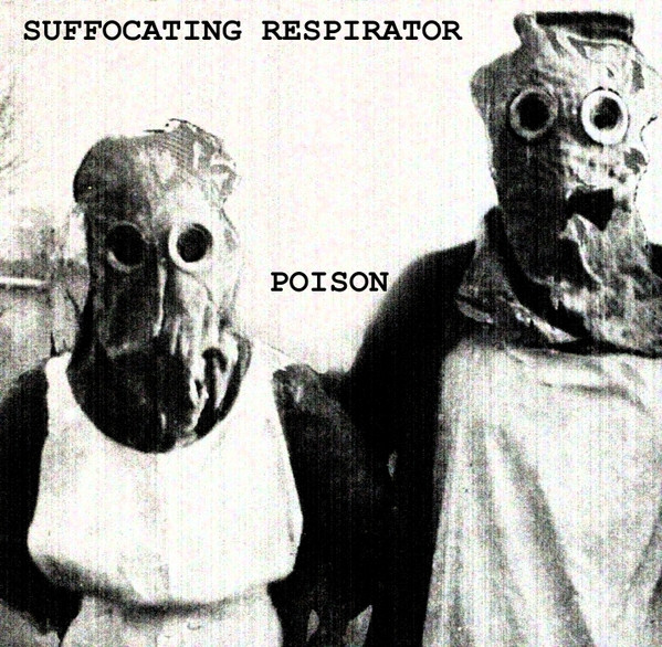 Suffocating Respirator - 1993, 150000 Suicides