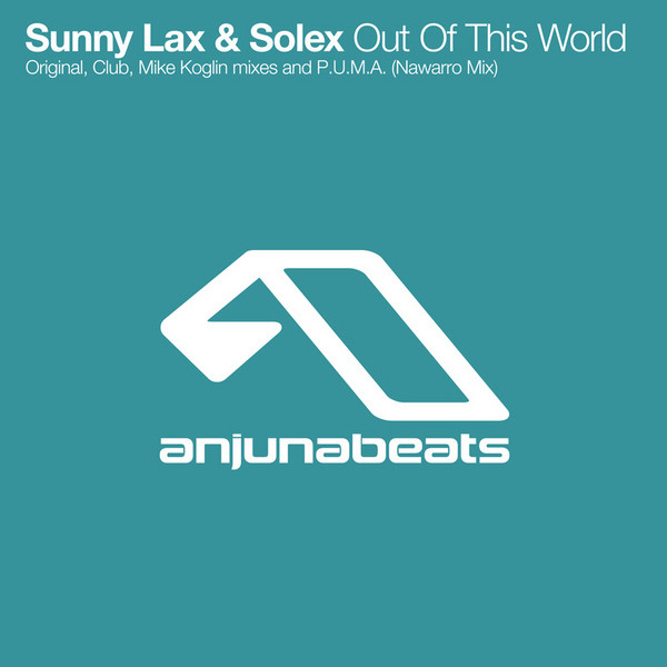 Sunny Lax & Solex - Out Of This World (Club Mix)