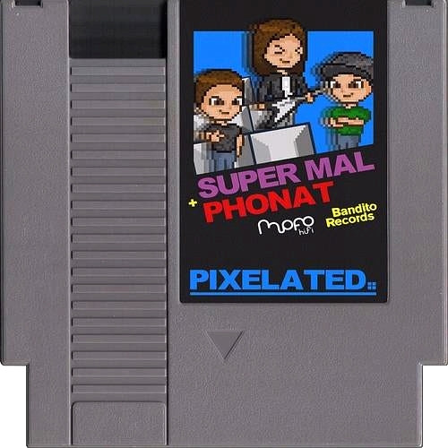 Super Mal & Phonat - Pixelated