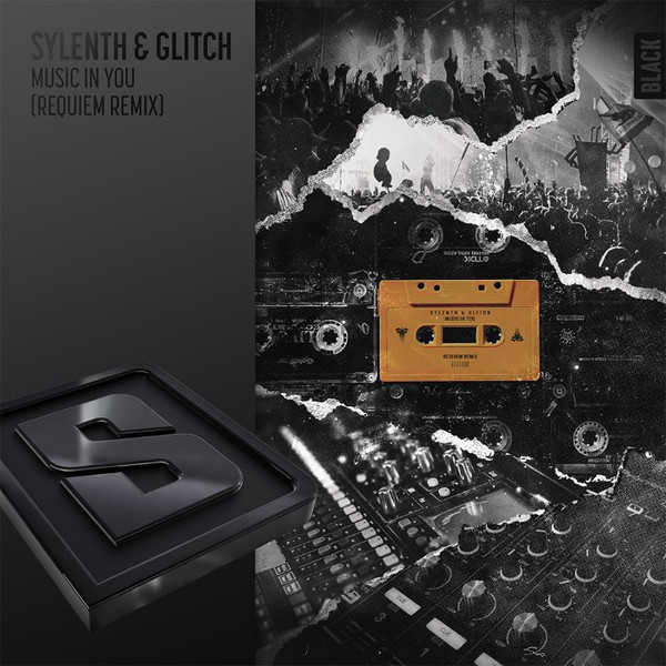 Sylenth & Glitch - Music In You - Requiem Remix