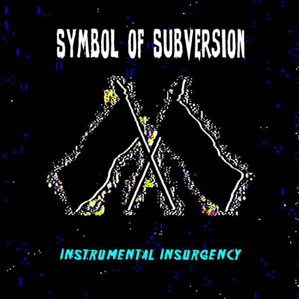 Symbol Of Subversion - Apologie du Terrorisme