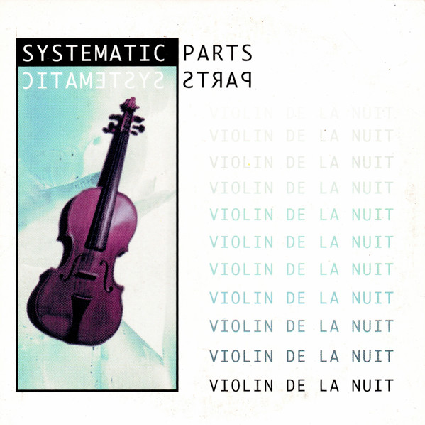 Systematic Parts - Violin De La Nuit
