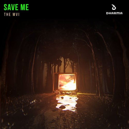 THE MVI - Save Me