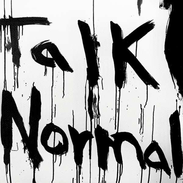 Talk Normal - In Every Dream Home a Heartache
