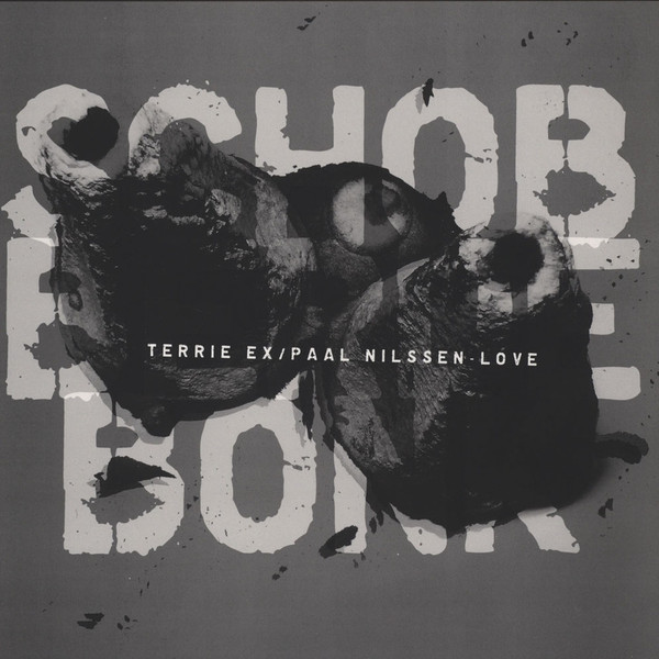 Terrie Ex, Paal Nilssen-Love - Bedele