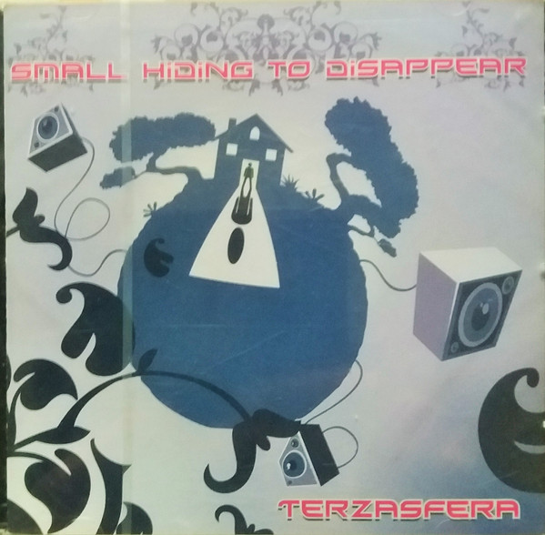 Terzasfera - Small hiding to disappear