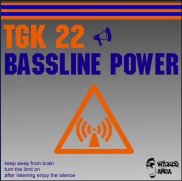 Tgk 22 - Bassline power