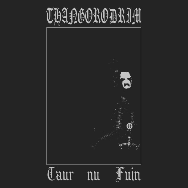 Thangorodrim - None Stirred the Listening Leaves