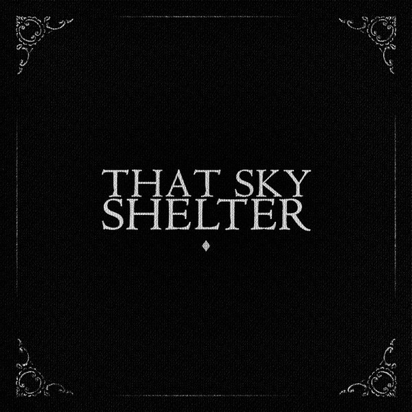 That Sky - ANTHEM