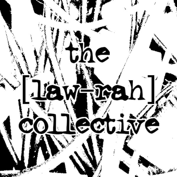 The [Law-Rah] Collective - Submission