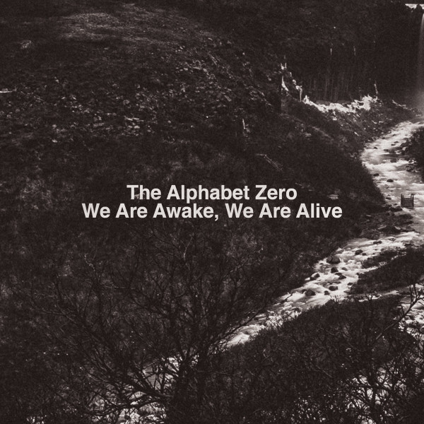 The Alphabet Zero - Friends Don't Lie