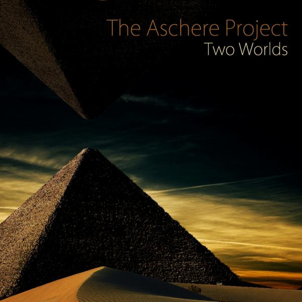 The Aschere Project - Love Will Change
