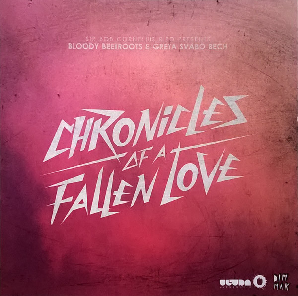 The Bloody Beetroots & Greta Svabo Bech - Chronicles Of A Fallen Love (Original Mix)